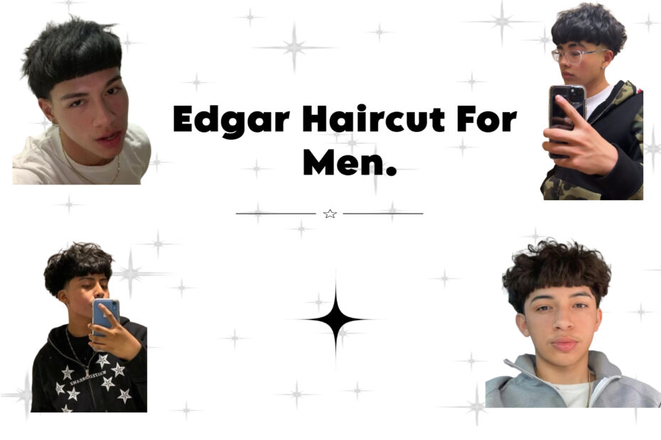 Edgar Haircut For Men.