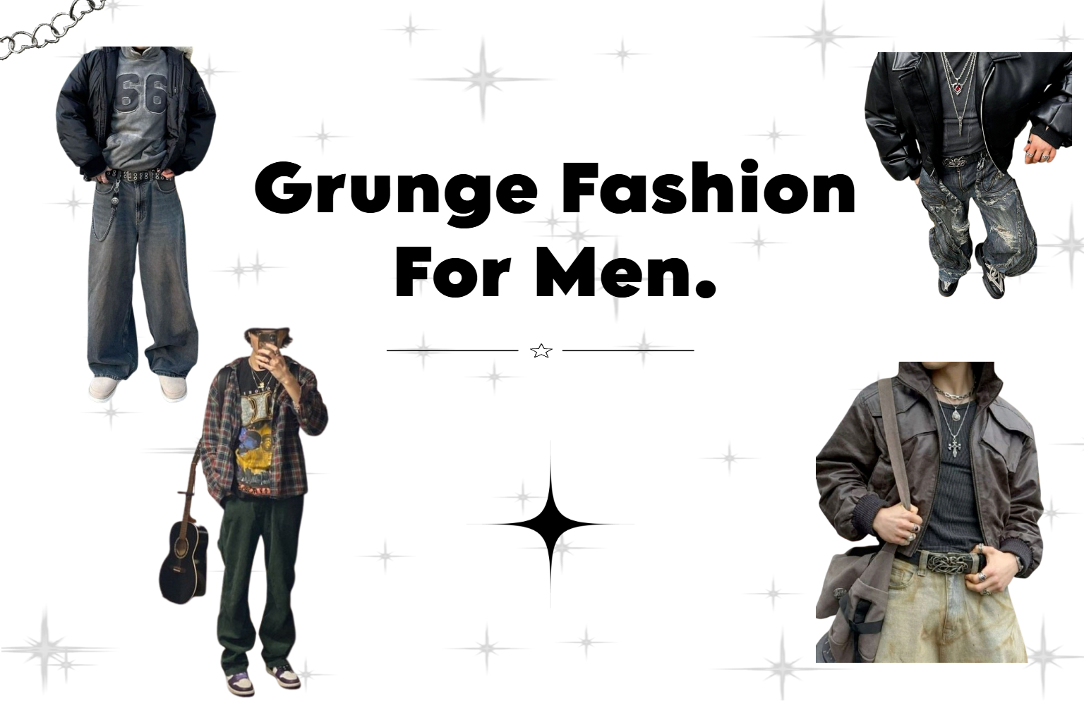 Grunge Style for Men: A Complete Guide to the Grunge Aesthetic and 90’s Fashion.